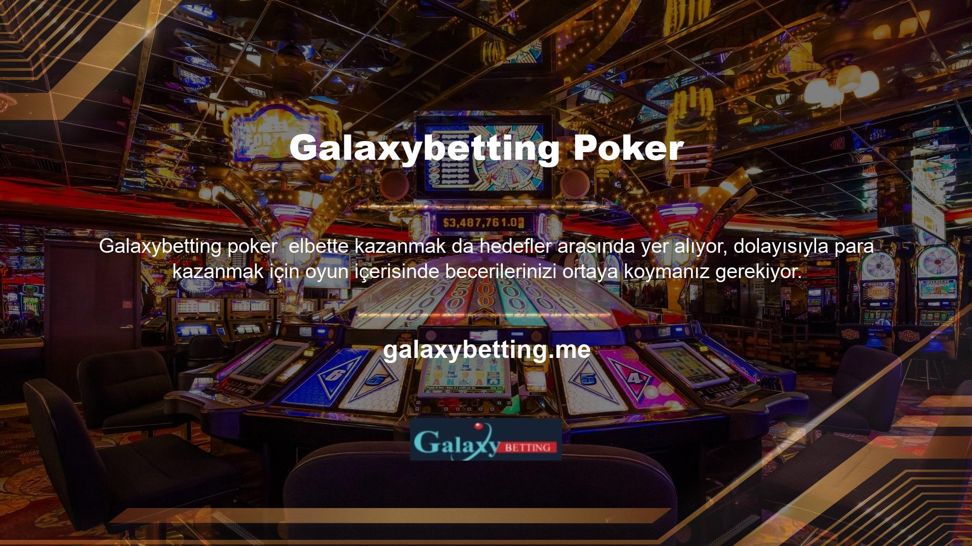 Galaxybetting poker oyuncuları için özel olarak sunduğu ayrıcalıklı bonusları göz ardı etmeyin